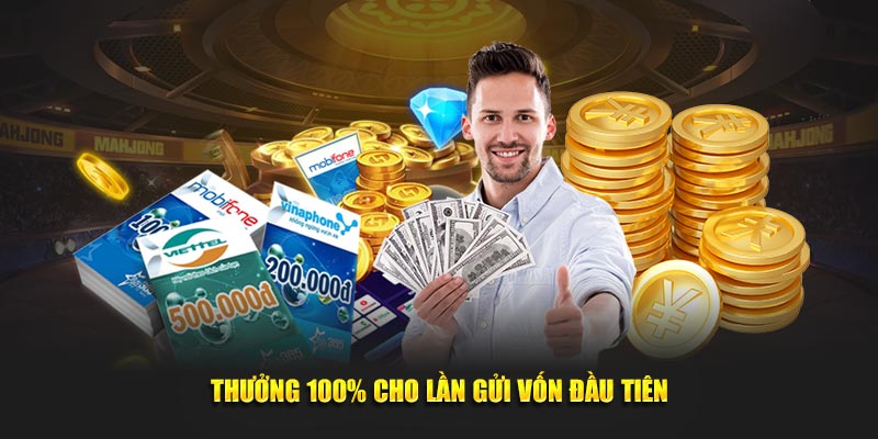 Tặng thưởng 100% cho giao dịch nạp vốn đầu tiên